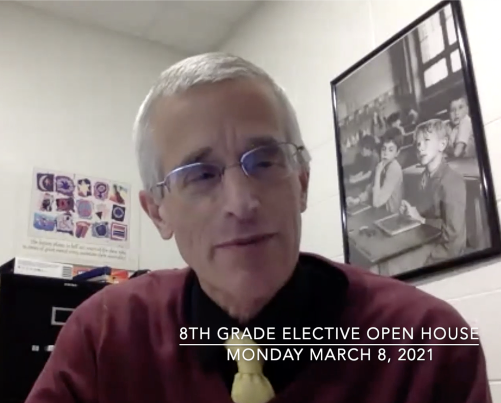 8th Grade Elective Virtual Open House March 8, 20212 