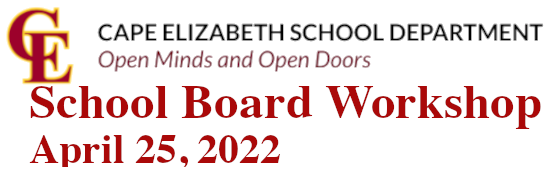 School Board Workshop April 25, 2022