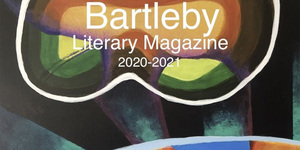 Bartleby Literary Magazine 2020-2021