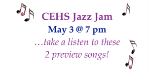 Listen to some CEHS Jazz to get ready for the May 3!