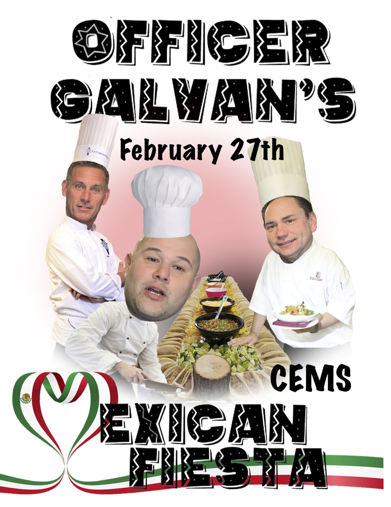 Officer Galvan's CEMS Mexican Fiesta Feb. 27